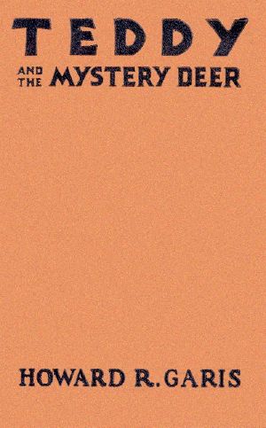 [Gutenberg 60461] • Teddy and the Mystery Deer